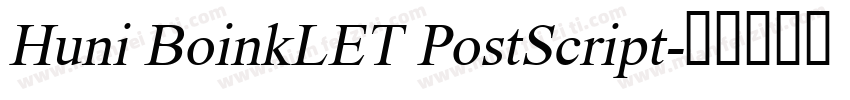 Huni BoinkLET PostScript字体转换
